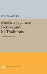 Modern Japanese Fiction and Its Traditions: An Introduction