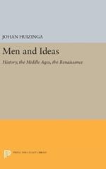 Men and Ideas: History, the Middle Ages, the Renaissance