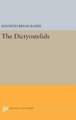 The Dictyostelids - Kenneth Bryan Raper - cover