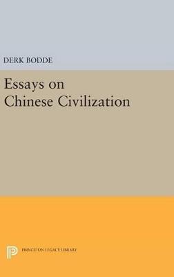 Essays on Chinese Civilization - Derk Bodde - cover