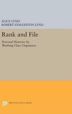 Rank and File: Personal Histories by Working-Class Organizers - cover