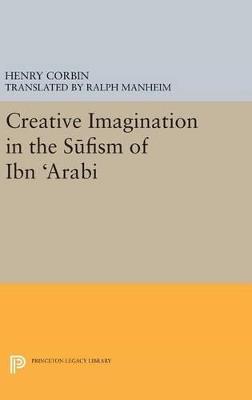 Creative Imagination in the Sufism of Ibn Arabi - Henry Corbin - cover