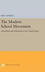 The Modern School Movement: Anarchism and Education in the United States