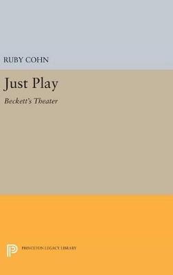 Just Play: Beckett's Theater - Ruby Cohn - cover