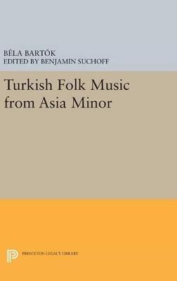 Turkish Folk Music from Asia Minor - Bela Bartok - cover