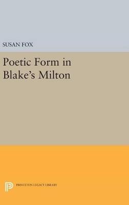 Poetic Form in Blake's MILTON - Susan Fox - cover
