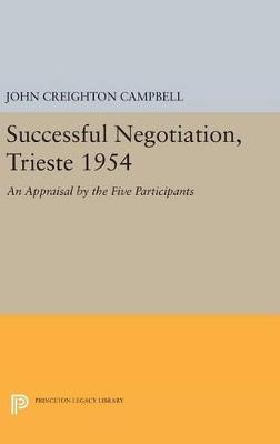 Successful Negotiation, Trieste 1954: An Appraisal by the Five Participants - cover