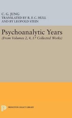 Psychoanalytic Years: (From Vols. 2, 4, 17 Collected Works) - C. G. Jung - cover
