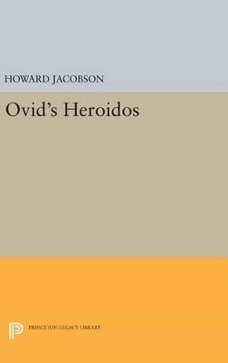 Ovid's Heroidos - Howard Jacobson - cover