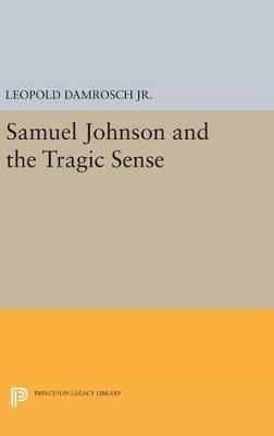 Samuel Johnson and the Tragic Sense - Leopold Damrosch - cover