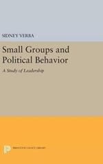 Small Groups and Political Behavior: A Study of Leadership