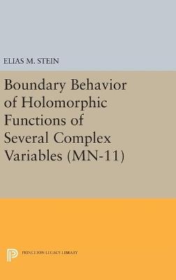 Boundary Behavior of Holomorphic Functions of Several Complex Variables. (MN-11) - Elias M. Stein - cover