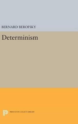 Determinism - Bernard Berofsky - cover