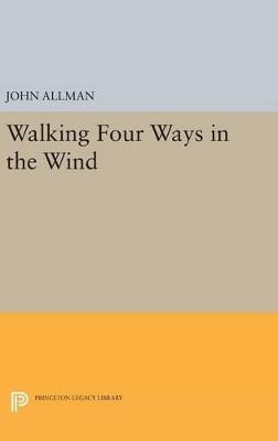 Walking Four Ways in the Wind - John Allman - cover