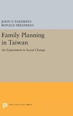 Family Planning in Taiwan: An Experiment in Social Change