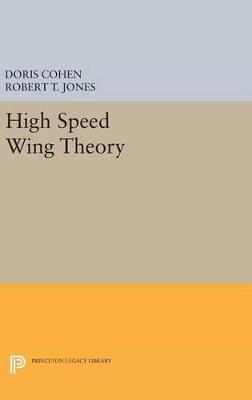 High Speed Wing Theory - Doris Cohen,Robert Thomas Jones - cover