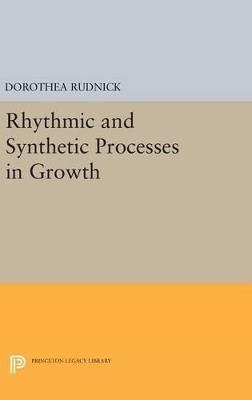 Rhythmic and Synthetic Processes in Growth - cover