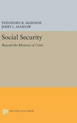 Social Security: Beyond the Rhetoric of Crisis - cover