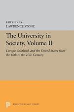 The University in Society, Volume II: Europe, Scotland, and the United States from the 16th to the 20th Century