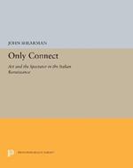 Only Connect: Art and the Spectator in the Italian Renaissance