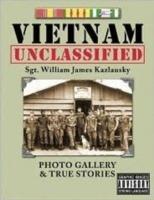 Vietnam unclassified. Photo gallery & true stories - William James Kazlausky - copertina