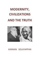 Modernity, Civilizations and the Truth