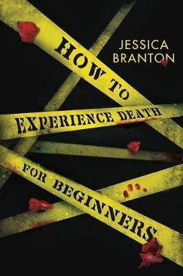 How To Experience Death For Beginners - Jessica Branton - cover
