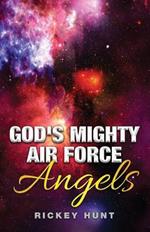 God's Mighty Air Force: Angels
