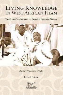 Living Knowledge in West African Islam - Zachary Wright - cover