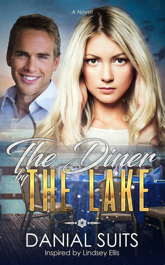 The Diner by The Lake - Danial A Suits - ebook