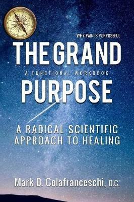 The Grand Purpose - Mark D Colafranceschi - cover