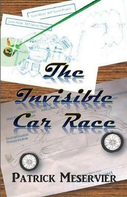 The Invisible Car Race - Patrick P Meservier - cover