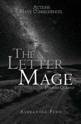 The Letter Mage: Fourth Quarto - Alexandra Penn - cover