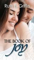 The Book of Joy - Ruth E Griffin - cover