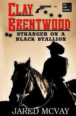 Stranger on a Black Stallion - Jared McVay - cover