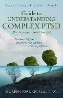 Guide to Understanding Complex-PTSD - Moreen Jordan - cover