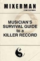 Musician's Survival Guide to a Killer Record - Mixerman - cover