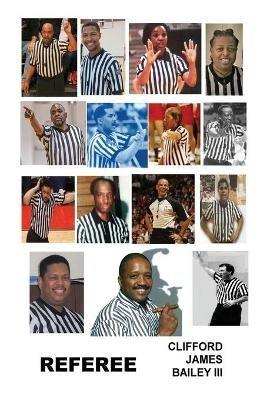 Referee - Clifford J Bailey - cover