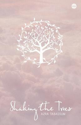 Shaking the Trees - Azra Tabassum - cover