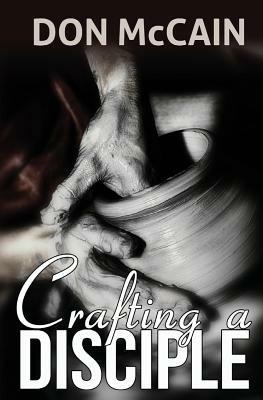 Crafting A Disciple - Don McCain - cover