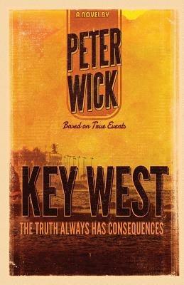 Key West: The Novel - Peter Wick - cover