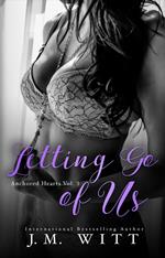Letting Go of Us (Anchored Hearts Vol. 3)