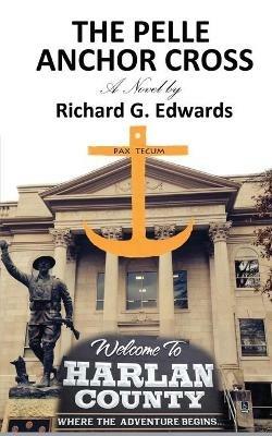 The Pelle Anchor Cross - Richard G Edwards - cover