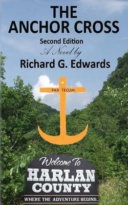The Anchor Cross Second Edition - Richard G Edwards - cover