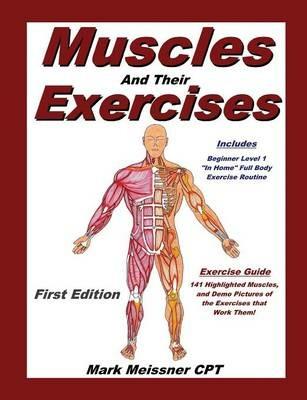 Muscles And Their Exercises - Mark Meissner - cover