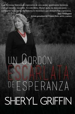 Un Cordon Escarlata de Esperanza - Sheryl Griffin - cover