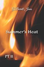Summer's Heat: PT II