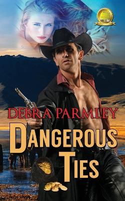 Dangerous Ties - Debra Parmley - cover