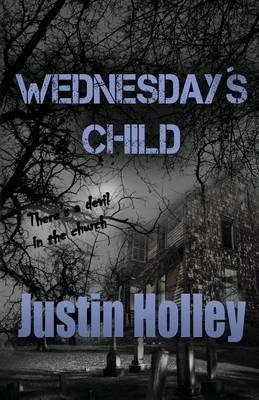 Wednesday's Child - Justin Holley - cover
