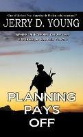 Planning Pays Off